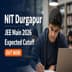 NIT Durgapur JEE Main 2026 Expected Cutoff